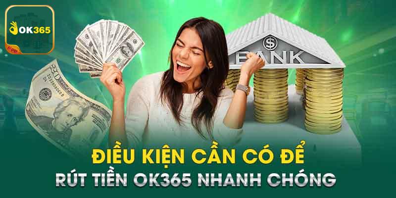 Các điều kiện cần đảm bảo trước khi thực hiện rút tiền